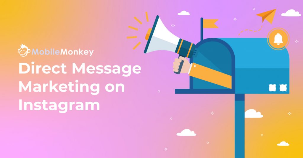 Instagram Direct Message Marketing